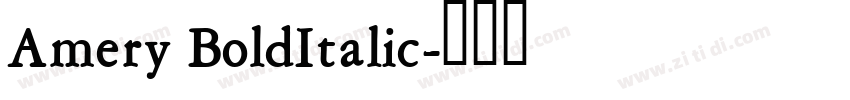 Amery BoldItalic字体转换 Amery BoldItalic字体转换